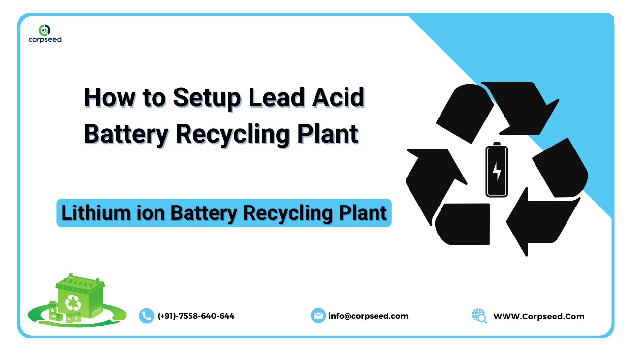 How to Setup Lead Acid Battery Recycling Plant  Lithium ion Battery Recycling Plant - Corpseed.png